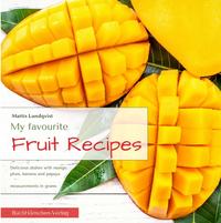 My favourite Fruit Recipes