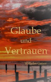 Glaube und Vertrauen