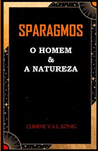 Sparagmos O Homem e a Natureza