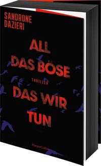 All das Böse, das wir tun