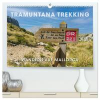 Tramuntana Trekking - Wandern auf Mallorca (hochwertiger Premium Wandkalender 2025 DIN A2 quer), Kunstdruck in Hochglanz