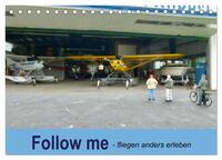 Follow me - fliegen anders erleben (Tischkalender 2025 DIN A5 quer), CALVENDO Monatskalender