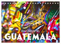 Kunterbuntes Guatemala (Tischkalender 2025 DIN A5 quer), CALVENDO Monatskalender