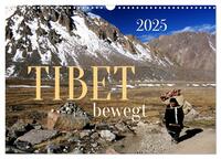 Tibet bewegt (Wandkalender 2025 DIN A3 quer), CALVENDO Monatskalender