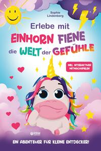 Erlebe mit Einhorn Fiene die Welt der Gefühle