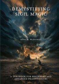 Demystifying Sigil Magic
