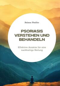 Psoriasis verstehen und behandeln