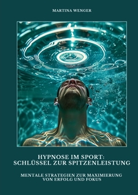 Hypnose im Sport: Schlüssel zur Spitzenleistung