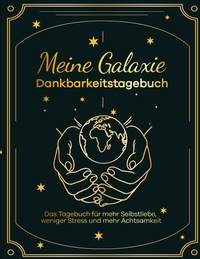 Meine Galaxie - Dankbarkeitstagebuch / Journal