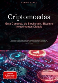 Criptomoedas: Guia Completo de Blockchain, Bitcoin e Investimentos Digitais