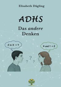 ADHS - Das andere Denken