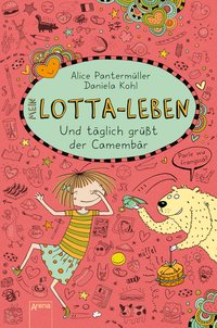 Mein Lotta-Leben (7). Und täglich grüßt der Camembär