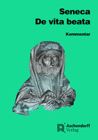 De vita beata. Vollständige Ausgabe. Text (Latein)