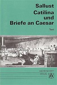 Catilina und Briefe an Caesar