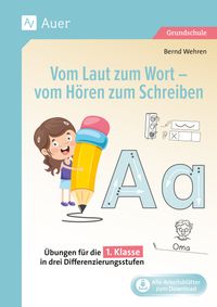 Vom Laut zum Wort - vom Hören zum Schreiben