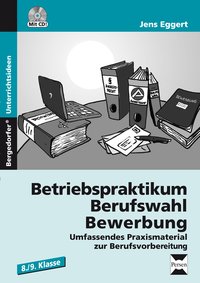 Betriebspraktikum - Berufswahl - Bewerbung