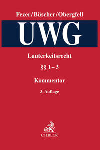 Lauterkeitsrecht, Kommentar zum Gesetz gegen den unlauteren Wettbewerb (UWG) Band 1. UWG