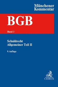 Münchener Kommentar zum Bürgerlichen Gesetzbuch Bd. 3: Schuldrecht - Allgemeiner Teil II