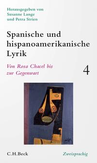 Spanische und hispanoamerikanische Lyrik Bd. 4: Von Rosa Chacel bis zur Gegenwart