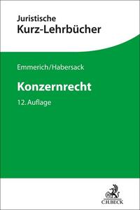 Kurzlehrbücher für das Juristische Studium / Konzernrecht