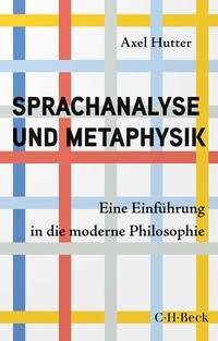 Sprachanalyse und Metaphysik