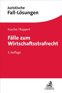 Fälle zum Wirtschaftsstrafrecht