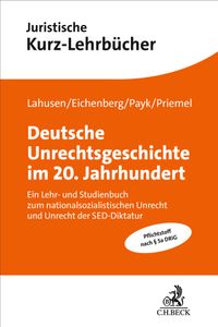 Deutsche Unrechtsgeschichte im 20. Jahrhundert