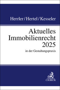 Aktuelles Immobilienrecht 2025