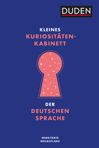 Kleines Kuriositätenkabinett der deutschen Sprache