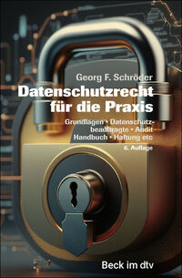 Datenschutzrecht für die Praxis