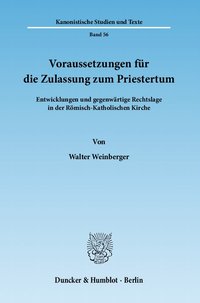 Voraussetzungen für die Zulassung zum Priestertum.