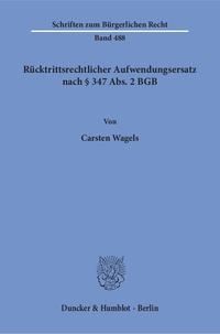 Rücktrittsrechtlicher Aufwendungsersatz nach § 347 Abs. 2 BGB.