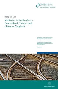 Mediation in Strafsachen – Deutschland, Taiwan und China im Vergleich.