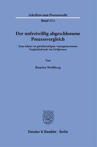 Der unfreiwillig abgeschlossene Prozessvergleich