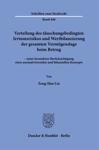 Verteilung des täuschungsbedingten Irrtumsrisikos und Wertbilanzierung der gesamten Vermögenslage beim Betrug
