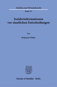 Insiderinformationen vor staatlichen Entscheidungen