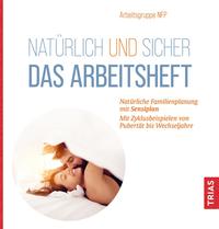 Natürlich und sicher - Das Arbeitsheft