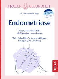 Frauengesundheit: Endometriose