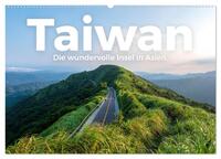 Taiwan - Die wundervolle Insel in Asien. (Wandkalender 2025 DIN A2 quer), CALVENDO Monatskalender