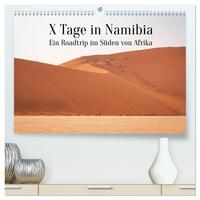 X Tage in Namibia – Ein Roadtrip im Süden von Afrika (hochwertiger Premium Wandkalender 2025 DIN A2 quer), Kunstdruck in Hochglanz