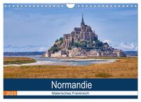 Traumreisen Normandie (Wandkalender 2025 DIN A4 quer), CALVENDO Monatskalender