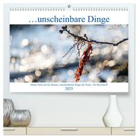 Unscheinbare Dinge (hochwertiger Premium Wandkalender 2025 DIN A2 quer), Kunstdruck in Hochglanz