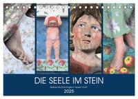 DIE SEELE IM STEIN (Tischkalender 2025 DIN A5 quer), CALVENDO Monatskalender