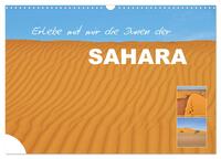 Erlebe mit mir die Dünen der Sahara (Wandkalender 2025 DIN A3 quer), CALVENDO Monatskalender