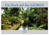 São Miguel Ein Hoch auf die Azoren (Wandkalender 2025 DIN A2 quer), CALVENDO Monatskalender