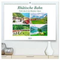 Rhätische Bahn - Fahrt durch die Bündner Alpen (hochwertiger Premium Wandkalender 2025 DIN A2 quer), Kunstdruck in Hochglanz