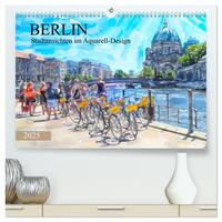 Berlin - Stadtansichten im Aquarell-Design (hochwertiger Premium Wandkalender 2025 DIN A2 quer), Kunstdruck in Hochglanz