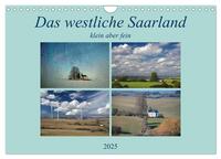 Das westliche Saarland klein aber fein (Wandkalender 2025 DIN A4 quer), CALVENDO Monatskalender