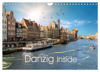 Danzig Inside (Wandkalender 2025 DIN A4 quer), CALVENDO Monatskalender