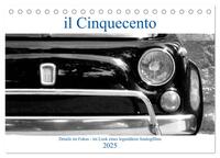 il Cinquecento - Details im Fokus - im Look eines legendären Analogfilms (Tischkalender 2025 DIN A5 quer), CALVENDO Monatskalender